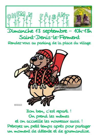 Affiche « Chemin Faisant » : chantier des chemins et sentes le dimanche 13 septembre de 10h à 13h à Saint-Denis-le-Ferment, rendez-vous au parking de la place du village ; dessin d'un castor bûcheron et photo de chaussures de randonnée.